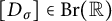 upper D Subscript sigma Baseline element of upper B r left parenthesis double struck upper R right parenthesis