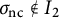 sigma Subscript n c Baseline not an element of upper I 2