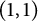 left parenthesis 1 comma 1 right parenthesis