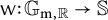 sans serif w colon upper G Subscript normal m comma double struck upper R Baseline right arrow double struck upper S