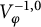 upper V Subscript phi Superscript negative 1 comma 0
