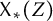 upper X Subscript asterisk Baseline left parenthesis upper Z right parenthesis