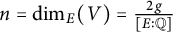 n equals backslash dimension Subscript upper E Baseline left parenthesis upper V right parenthesis equals StartFraction 2 g Over upper E colon double struck upper Q EndFraction