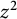 z squared