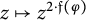 z right arrow from bar z Superscript 2 dot German f left parenthesis phi right parenthesis