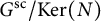 upper G Superscript s c Baseline divided by kernel left parenthesis upper N right parenthesis