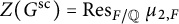 upper Z left parenthesis upper G Superscript s c Baseline right parenthesis equals upper R e s Subscript upper F divided by double struck upper Q Baseline mu Subscript 2 comma upper F