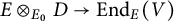 upper E circled times Subscript upper E 0 Baseline upper D right arrow upper E n d Subscript upper E Baseline left parenthesis upper V right parenthesis
