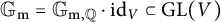upper G Subscript normal m Baseline equals upper G Subscript normal m comma double struck upper Q Baseline dot i d Subscript upper V Baseline subset of upper G upper L left parenthesis upper V right parenthesis
