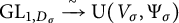 upper G upper L Subscript 1 comma upper D Sub Subscript sigma Subscript Baseline backslash xrightarrow tilde normal upper U left parenthesis upper V Subscript sigma Baseline comma upper Psi Subscript sigma Baseline right parenthesis