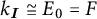 k sub I is approximately equal to E sub 0 equals F