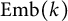 upper E m b left parenthesis k right parenthesis