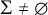 upper Sigma not equals backslash emptyset
