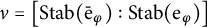 nu equals left bracket upper S t a b left parenthesis ModifyingAbove bar With bar normal e phi right parenthesis colon upper S t a b left parenthesis e Subscript phi Baseline right parenthesis right bracket