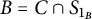 upper B equals upper C intersection upper S Subscript 1 Sub Subscript upper B