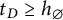 t Subscript upper D Baseline greater than or equals h Subscript backslash emptyset