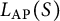 upper L Subscript AP Baseline left parenthesis upper S right parenthesis