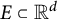 upper E subset of upper R Superscript d