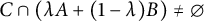 upper C intersection left parenthesis lamda upper A plus left parenthesis 1 minus lamda right parenthesis upper B right parenthesis not equals backslash emptyset