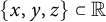 StartSet x comma y comma z EndSet subset of double struck upper R