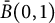 ModifyingAbove upper B With bar left parenthesis 0 comma 1 right parenthesis