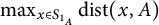 max Underscript x element of upper S Subscript 1 Sub Subscript upper A Endscripts backslash operatorname d i s t left parenthesis x comma upper A right parenthesis