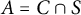 upper A equals upper C intersection upper S