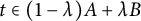 t element of left parenthesis 1 minus lamda right parenthesis upper A plus lamda upper B
