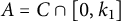 upper A equals upper C intersection 0 comma k 1