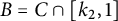 upper B equals upper C intersection k 2 comma 1