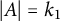 StartAbsoluteValue upper A EndAbsoluteValue equals k 1
