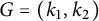 upper G equals left parenthesis k 1 comma k 2 right parenthesis