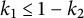 k 1 less than or equals 1 minus k 2