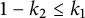 1 minus k 2 less than or equals k 1