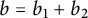 b equals b 1 plus b 2
