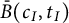 ModifyingAbove upper B With bar left parenthesis c Subscript upper I Baseline comma t Subscript upper I Baseline right parenthesis