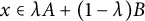 x element of lamda upper A plus left parenthesis 1 minus lamda right parenthesis upper B
