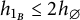 h Subscript 1 Sub Subscript upper B Baseline less than or equals 2 h Subscript backslash emptyset