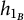 h Subscript 1 Sub Subscript upper B