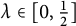 lamda element of 0 comma one half