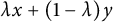 lamda x plus left parenthesis 1 minus lamda right parenthesis y