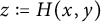 z colon equals upper H left parenthesis x comma y right parenthesis
