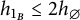 h Subscript 1 Sub Subscript upper B Baseline less than or equals 2 h Subscript backslash emptyset