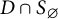 upper D intersection upper S Subscript backslash emptyset