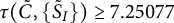 tau left parenthesis upper C overtilde comma StartSet upper S Subscript upper I Baseline overtilde EndSet right parenthesis greater than or equals 7.25077