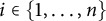i element of StartSet 1 comma midline horizontal ellipsis comma n EndSet