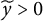 y overtilde greater than 0