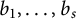 b 1 comma midline horizontal ellipsis comma b Subscript s Baseline