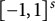 negative 1 comma 1 Superscript s