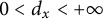 0 less than d Subscript x Baseline less than plus infinity